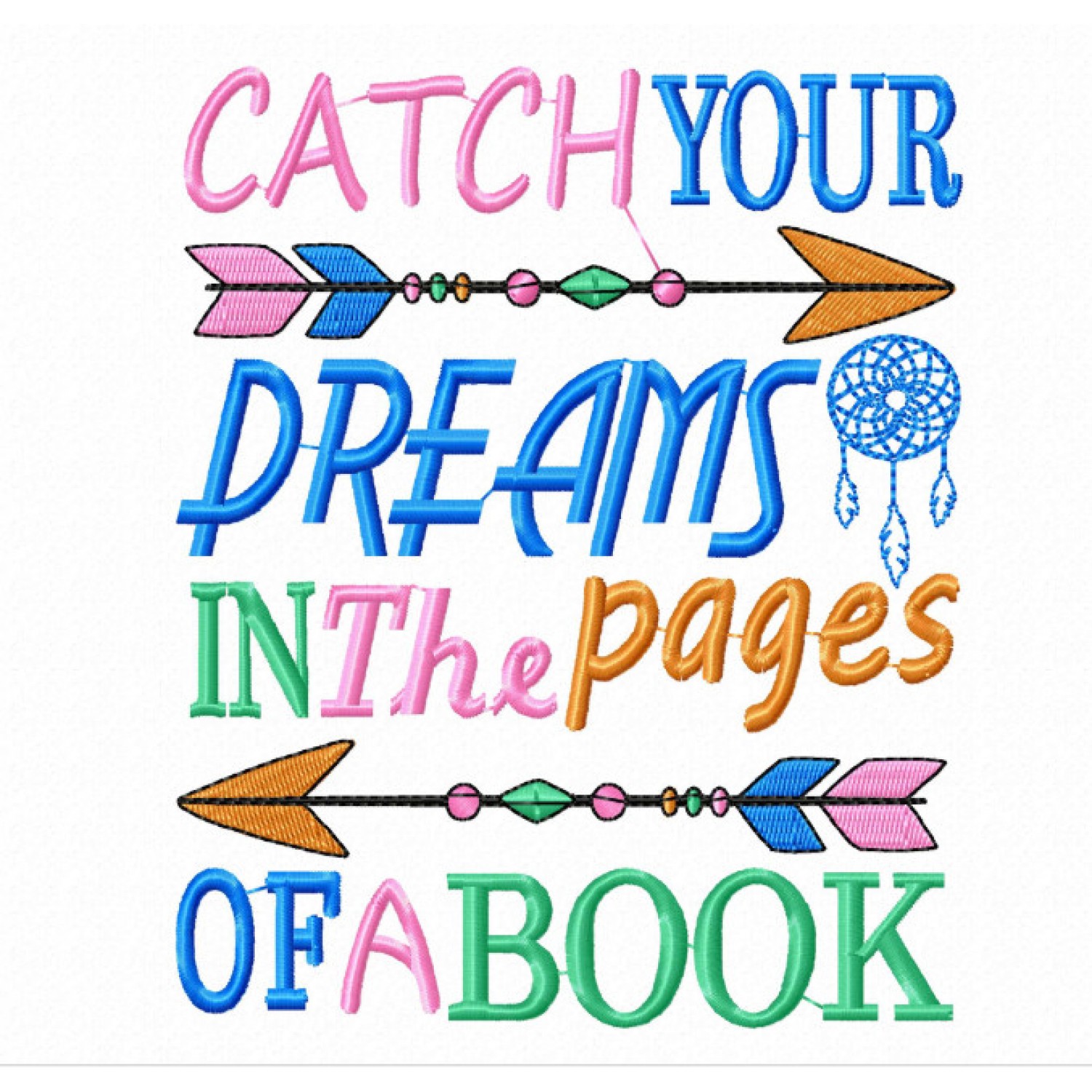 Catch your dreams embroidery design