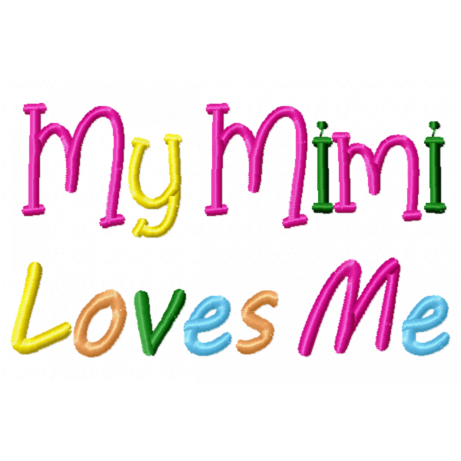 My Mimi Loves Me Embroidery Design