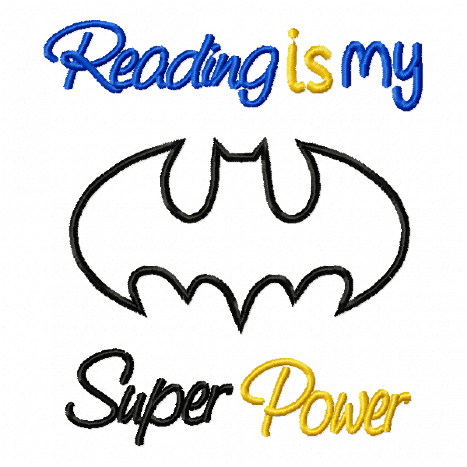 Reading is My Superpower Dark Hero Embroidery Design
