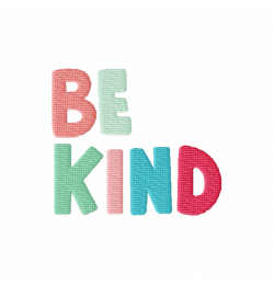 Be Kind Embroidery Design 4x4