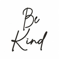 Be Kind Script Embroidery Design 4x4