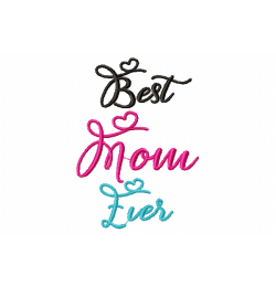 Best Mama Ever Embroidery Design 4x4 Best Mama Ever Embroidery Design 4x4