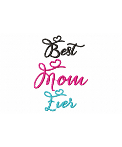 Best Mom Ever Embroidery Design 4x4