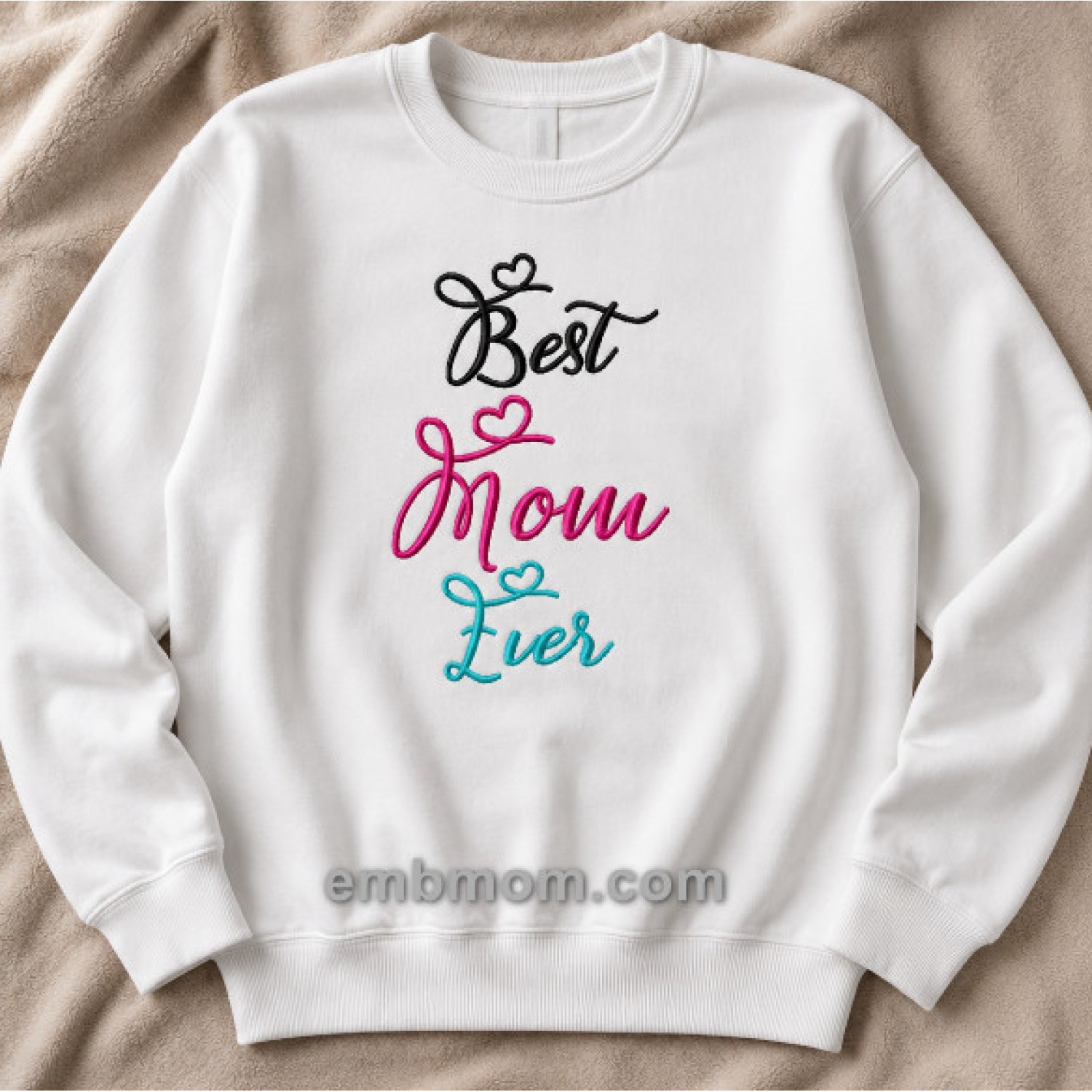 Best Mom Ever Embroidery Design 5x7