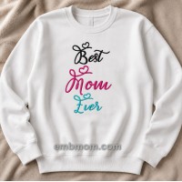 Best Mom Ever Embroidery Design 5x7