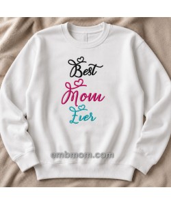Best Mom Ever Embroidery Design 5x7