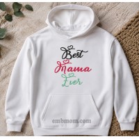 Cute Best Mama Ever Embroidery Design 5x7