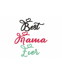 Free Best Mama Ever Embroidery Design 4x4