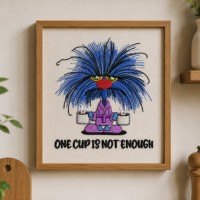 One Cup Is Not Enough Embroidery Design 3 Sizes